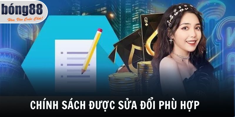 Chính sách được sửa đổi phù hợp