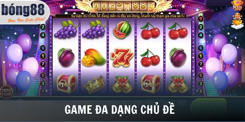 Nổ Hũ Bong88 1 Game đa dạng chủ đề