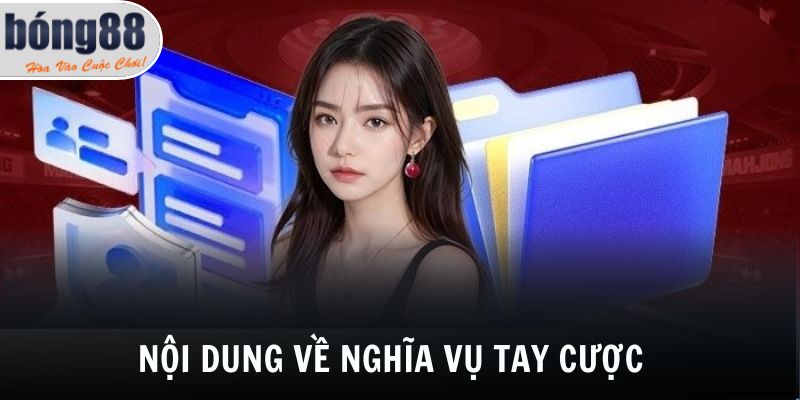 Nội dung về nghĩa vụ tay cược